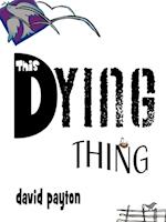 This Dying Thing