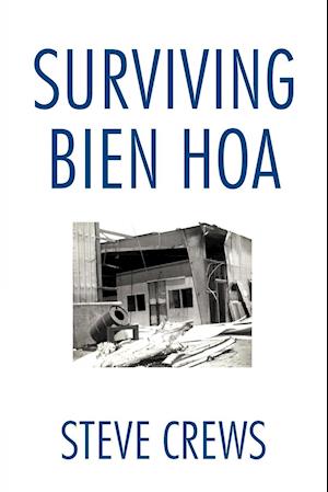 Surviving Bien Hoa