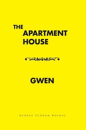 Apartment House/ Gwen