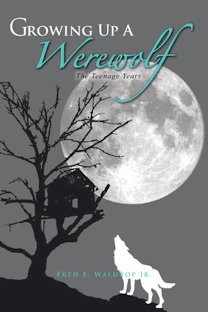 Growing up a Werewolf