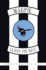 Magpie Leaves the Nest