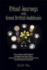 Ritual Journeys with Great British Goddesses