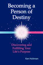 Becoming a Person of Destiny