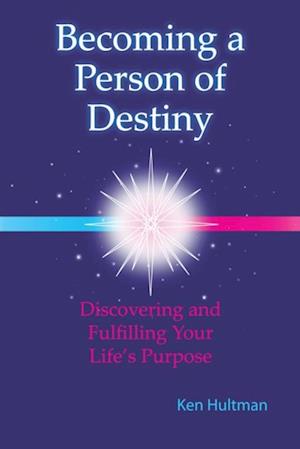 Becoming a Person of Destiny