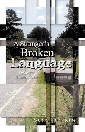 A Stranger's Broken Language