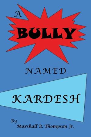 Bully Named Kardesh