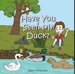 Have You Seen My Duck?