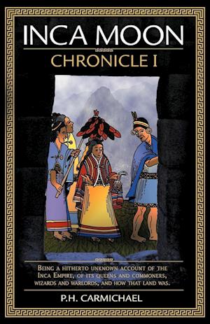 Inca Moon Chronicle I