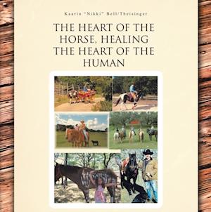 Heart of the Horse, Healing the Heart of the Human