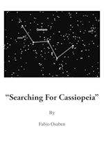 Searching for Cassiopeia