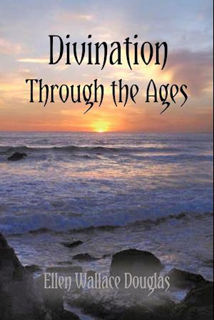 Divination Through the Ages