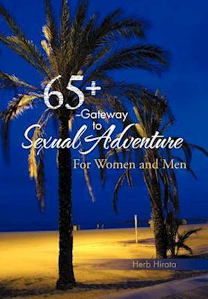 65+ --Gateway to Sexual Adventure