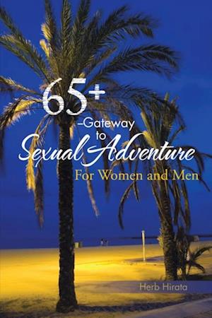 65+ --Gateway to Sexual Adventure