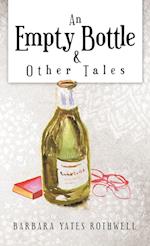 An Empty Bottle and Other Tales