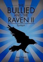 The Bullied and the Raven II