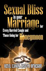 Sexual Bliss in Your Marriage for Every Married Couple and Those Going for Honeymoon