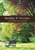 Hardship & Devotion