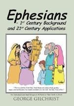 Ephesians - 1st Century Background and 21st Century Applications