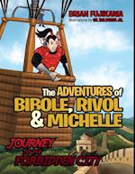 Adventures of Bibole, Rivol and Michelle