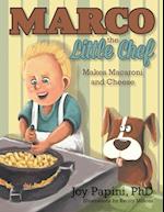 Marco the Little Chef Makes Macaroni and Cheese