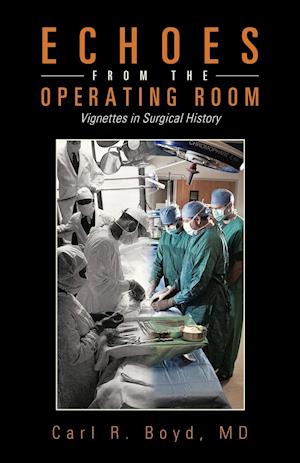 Echoes from the Operating Room