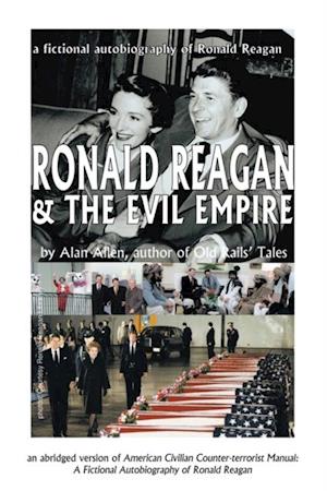 Ronald Reagan & the Evil Empire