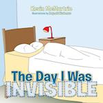 The Day I Was Invisible