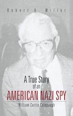 A True Story of an American Nazi Spy