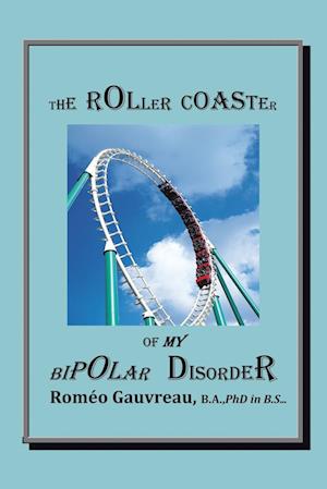 The Roller Coaster of My Bipolar Disorder