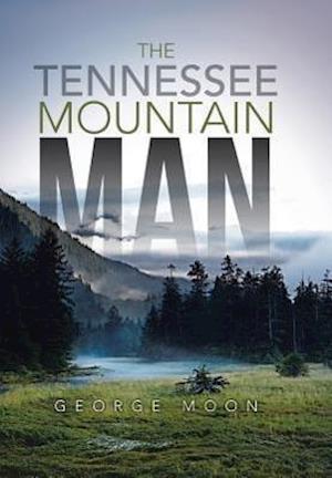 The Tennessee Mountain Man