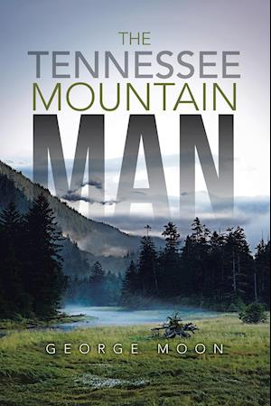 The Tennessee Mountain Man