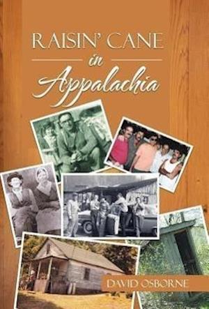 Raisin' Cane in Appalachia