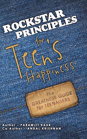 Rockstar Principles for Teen's Happiness