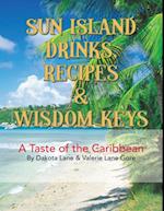 Sun Island Drinks, Recipes & Wisdom Keys