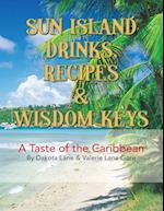 Sun Island Drinks, Recipes & Wisdom Keys