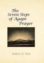 The Seven Steps of Agape Prayer