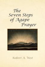 The Seven Steps of Agape Prayer