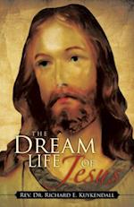 Dream Life of Jesus