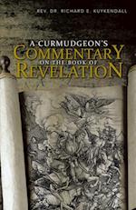 Curmudgeon'S Commentary on the Book of Revelation