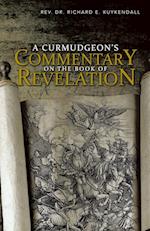 A Curmudgeon's Commentary on the Book of Revelation