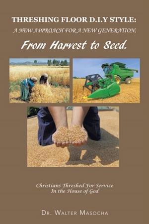 Threshing Floor D.I.Y Style: a New Approach for a New Generation; from Harvest to Seed