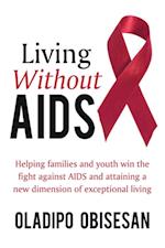 Living Without Aids
