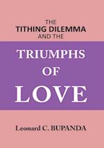 Tithing Dilemma and the Triumphs of Love