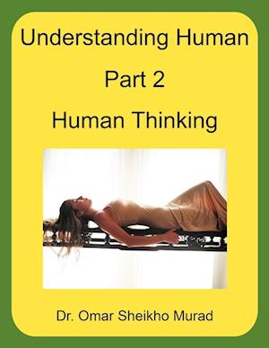 Understanding Human, Part 2, Human Thinking