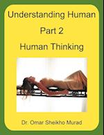 Understanding Human, Part 2, Human Thinking