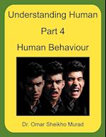 Understanding Human, Part 4, Human Behaviour