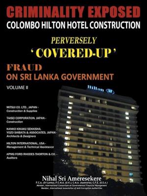 Criminality Exposed Colombo Hilton Hotel Construction Perversely `Covered-Up'
