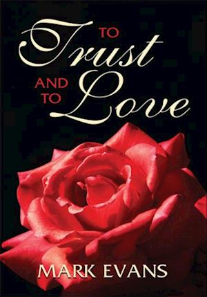 To Trust and to Love