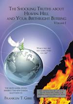 Shocking Truths About Heaven, Hell and Your Birthright Blessing