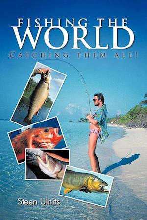 Fishing the World